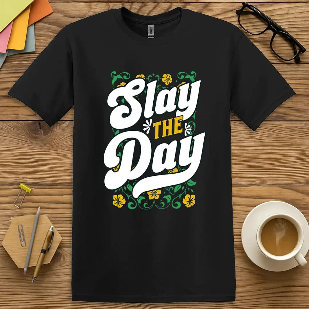 Black T-shirt with "Slay The Day" design showing sleek bold text and floral flair for subtle sass and strength.