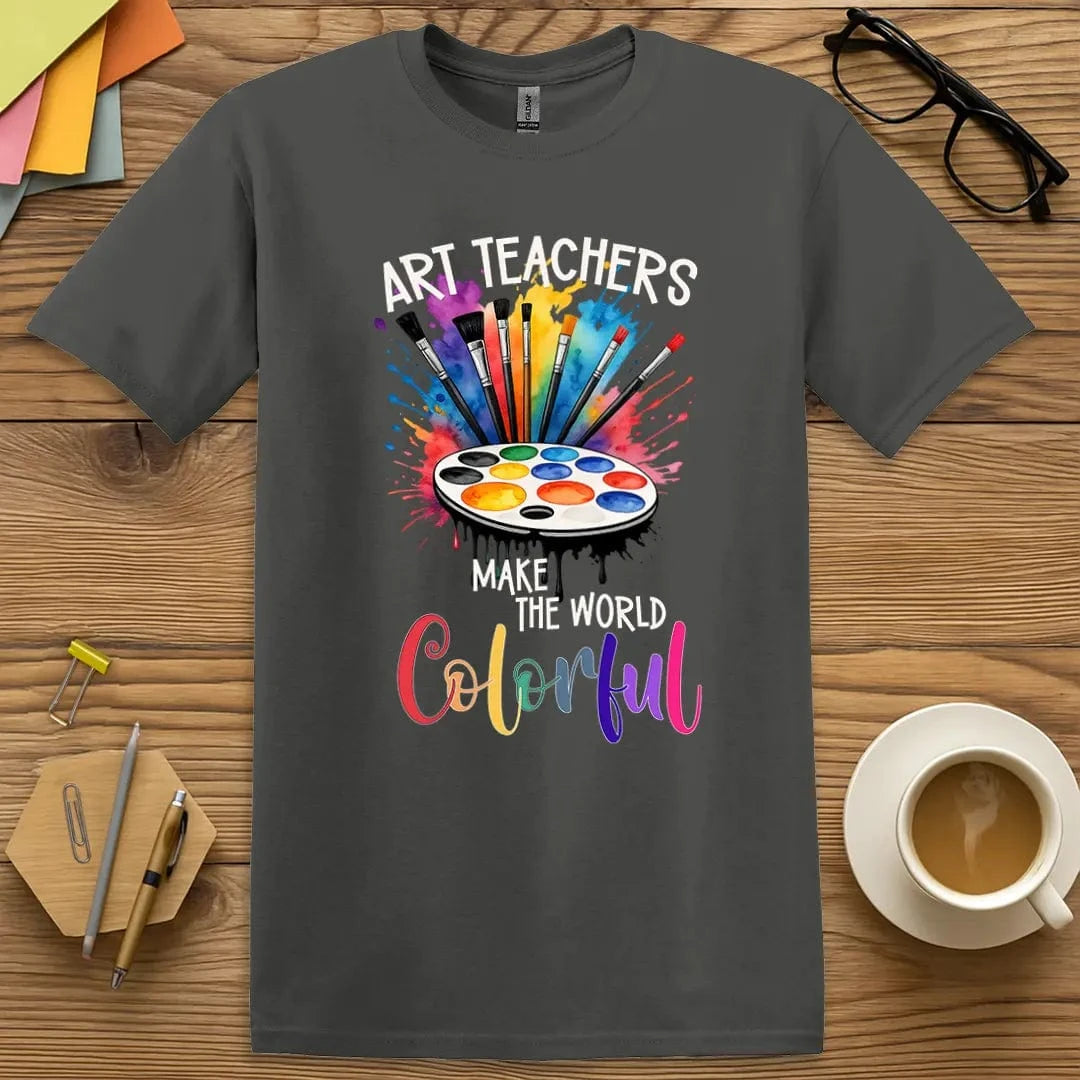 Charcoal Color T-shirt with "Art Teachers Make the World Colorful" design featuring a rainbow paint palette and vibrant classroom splatter.