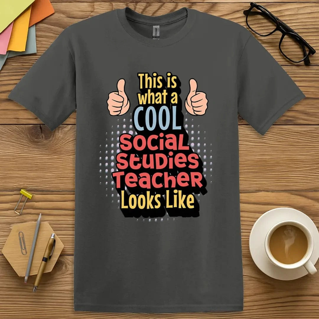 Cool Social Studies Teacher T-Shirt