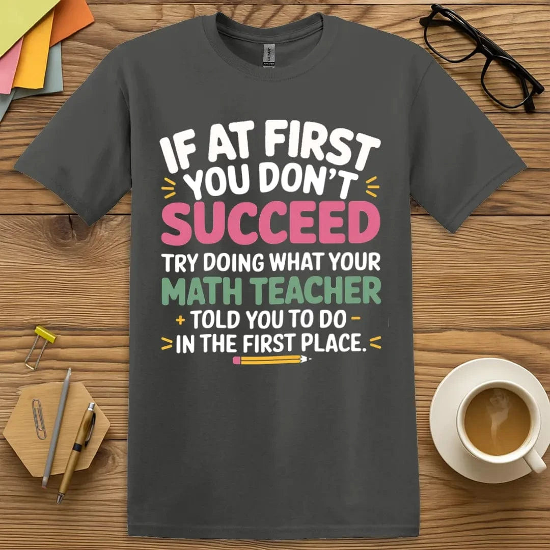 Math My Way T-shirt