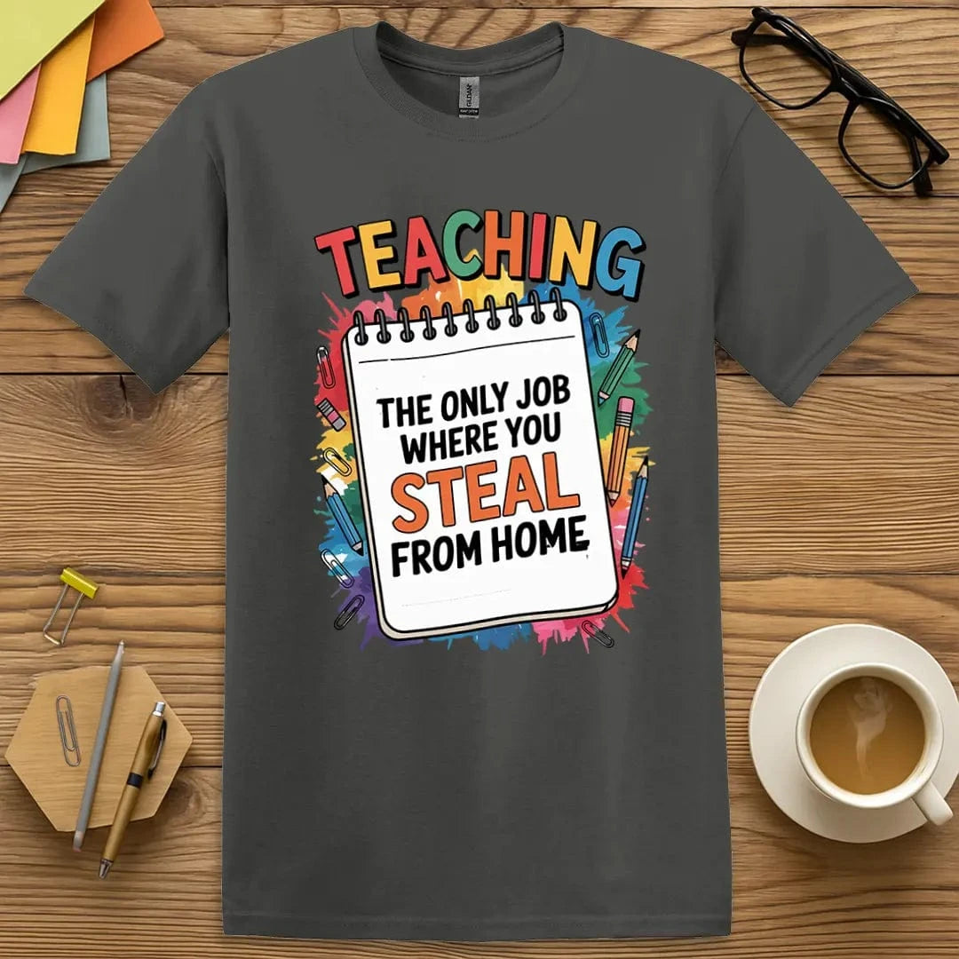 Stealing From Home T-Shirt