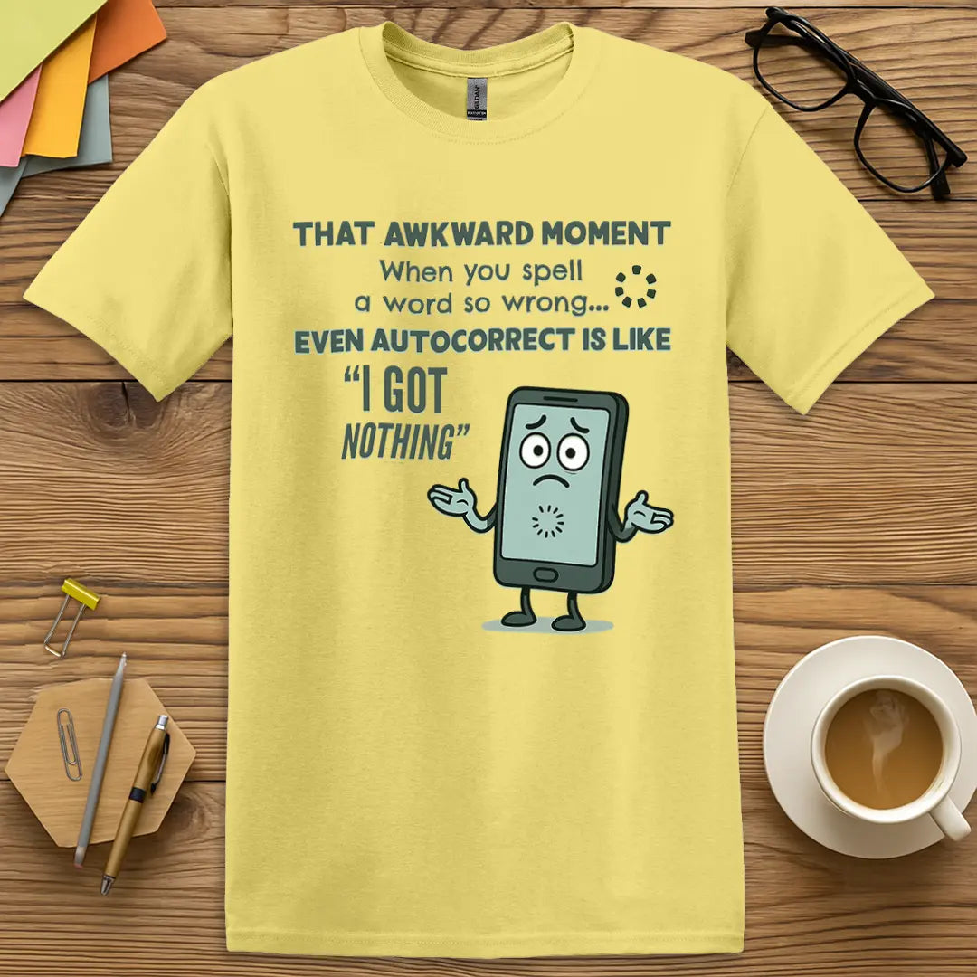 Cornsilk Color T-Shirt - Awkward Moments - Funny Teacher Shirt.
