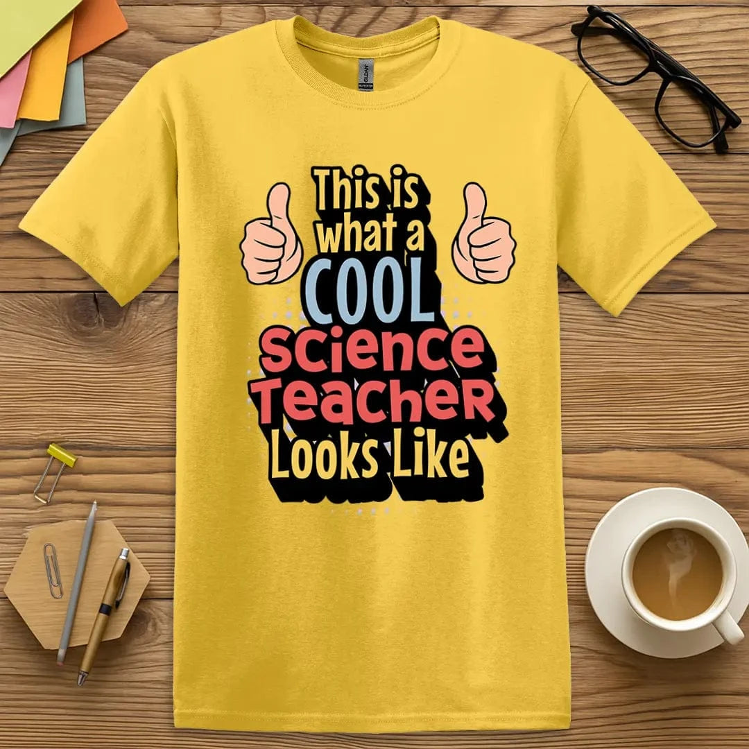 Daisy Color T-Shirt with "This Is What a Cool Science Teacher Looks Like" design serving sunny color and lab legend vibes.