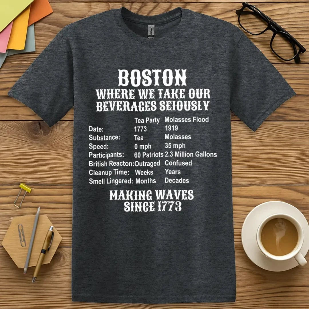 Dark Heather Color T-Shirt with "Boston Where We Take Our Beverages Seriously" design combining cozy neutral tones with nerdy educator humor.
