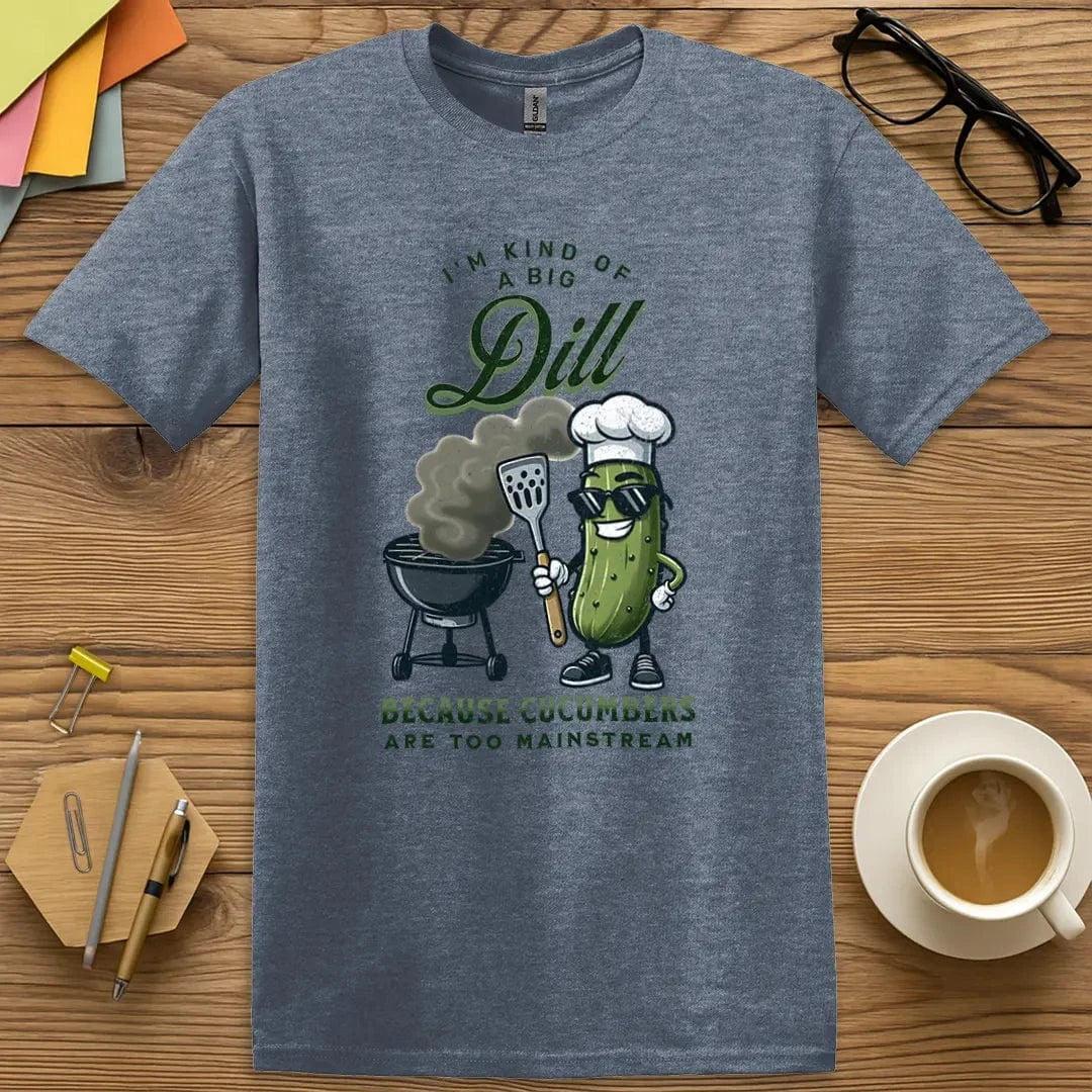 A Big Dill T-Shirt