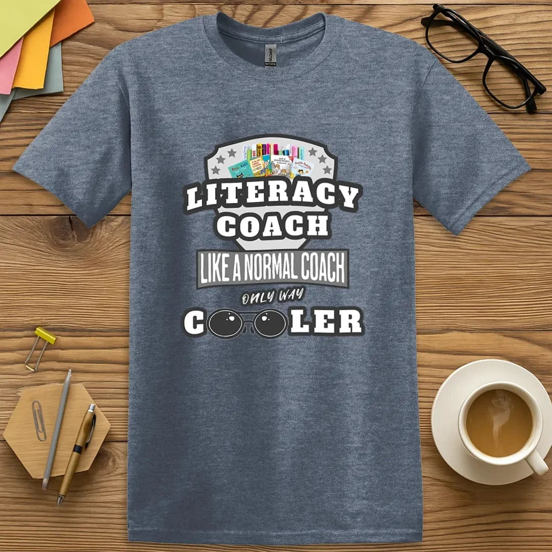 Heather Indigo Color T-Shirt with "Literacy Coach Like a Normal Coach Only Way Cooler" design offering stylish tones and teacher cool factor.