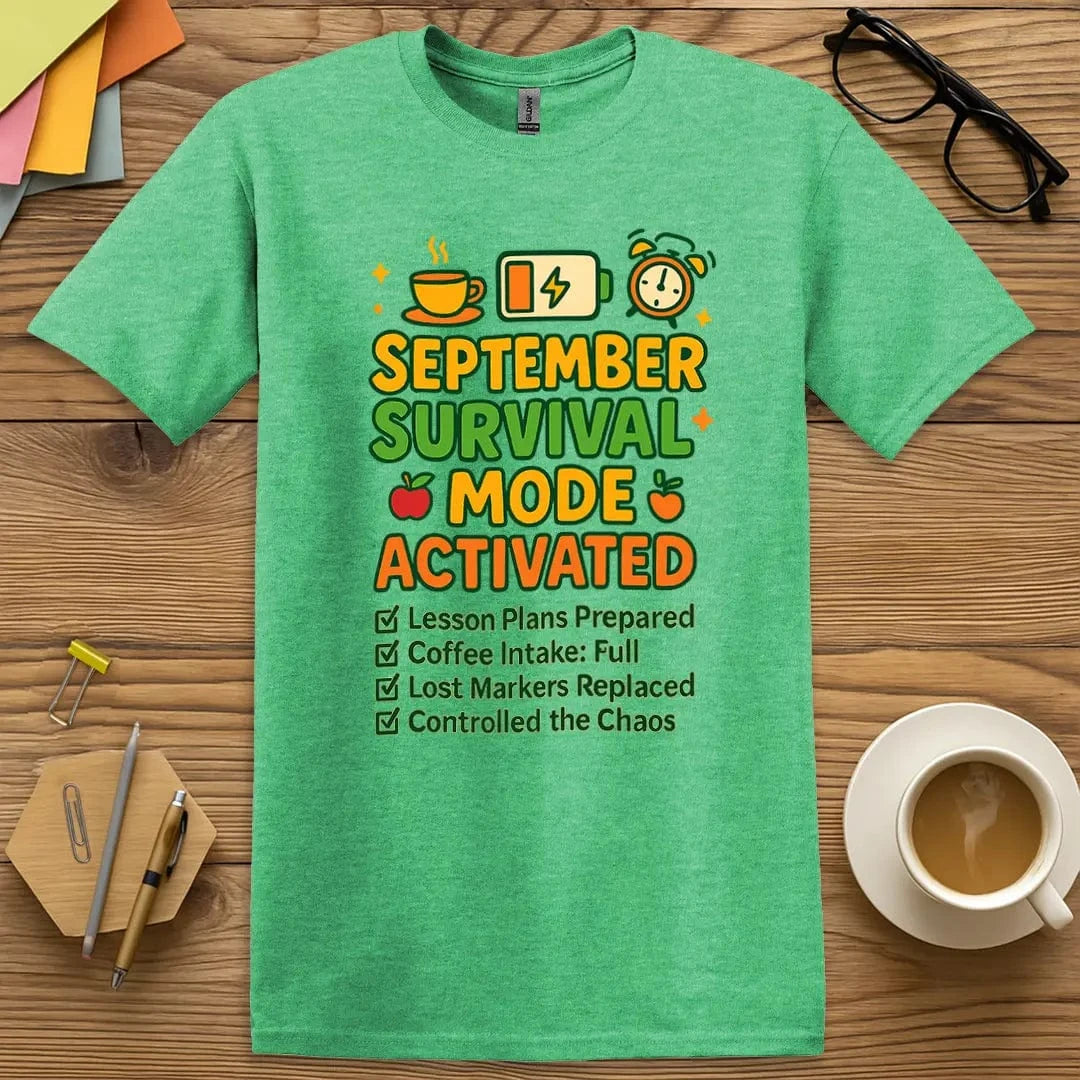 September Survival Mode T-Shirt