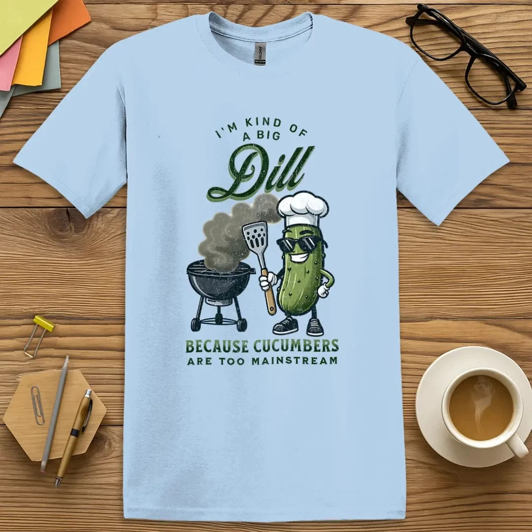 A Big Dill T-Shirt