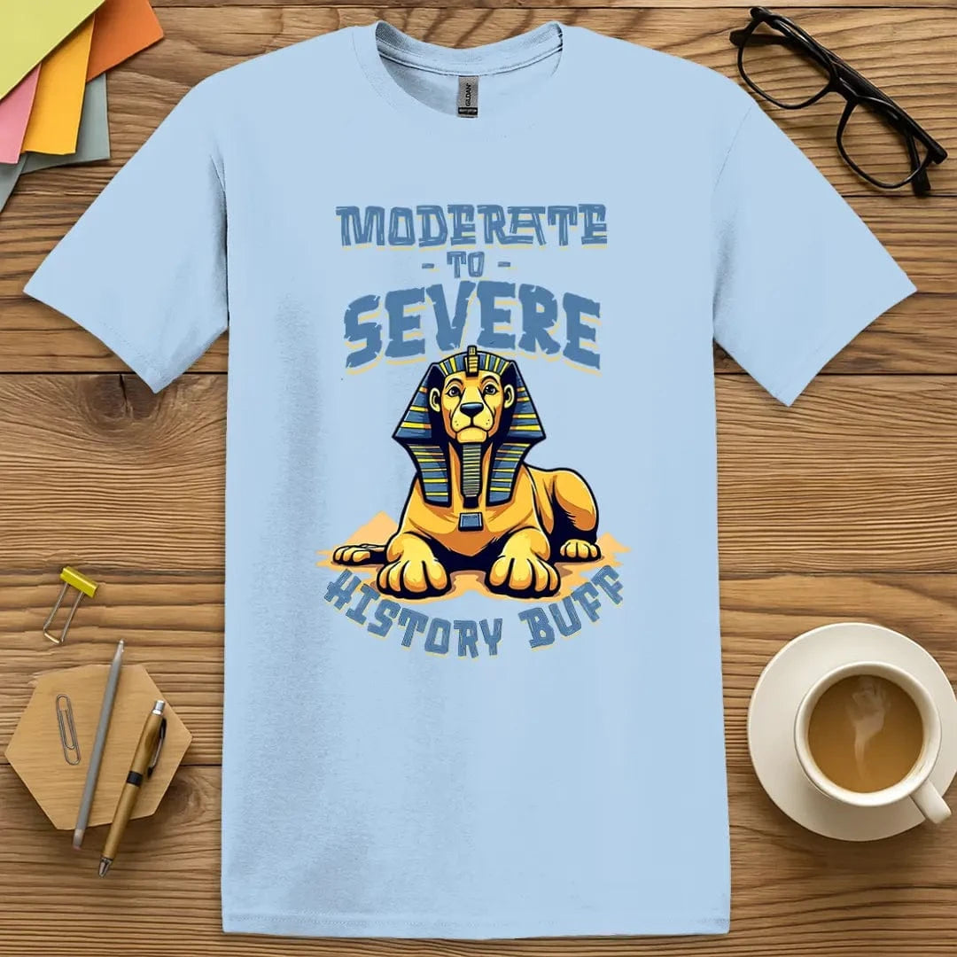 Light Blue Color T-Shirt with "Moderate to Severe History Buff" design mixing cool tones with ancient pun potential.