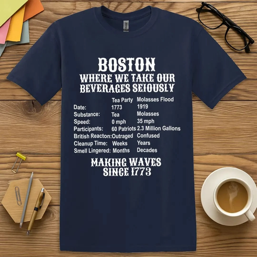 Navy Color T-Shirt with "Boston Where We Take Our Beverages Seriously" design showing historical humor and quirky educational facts.