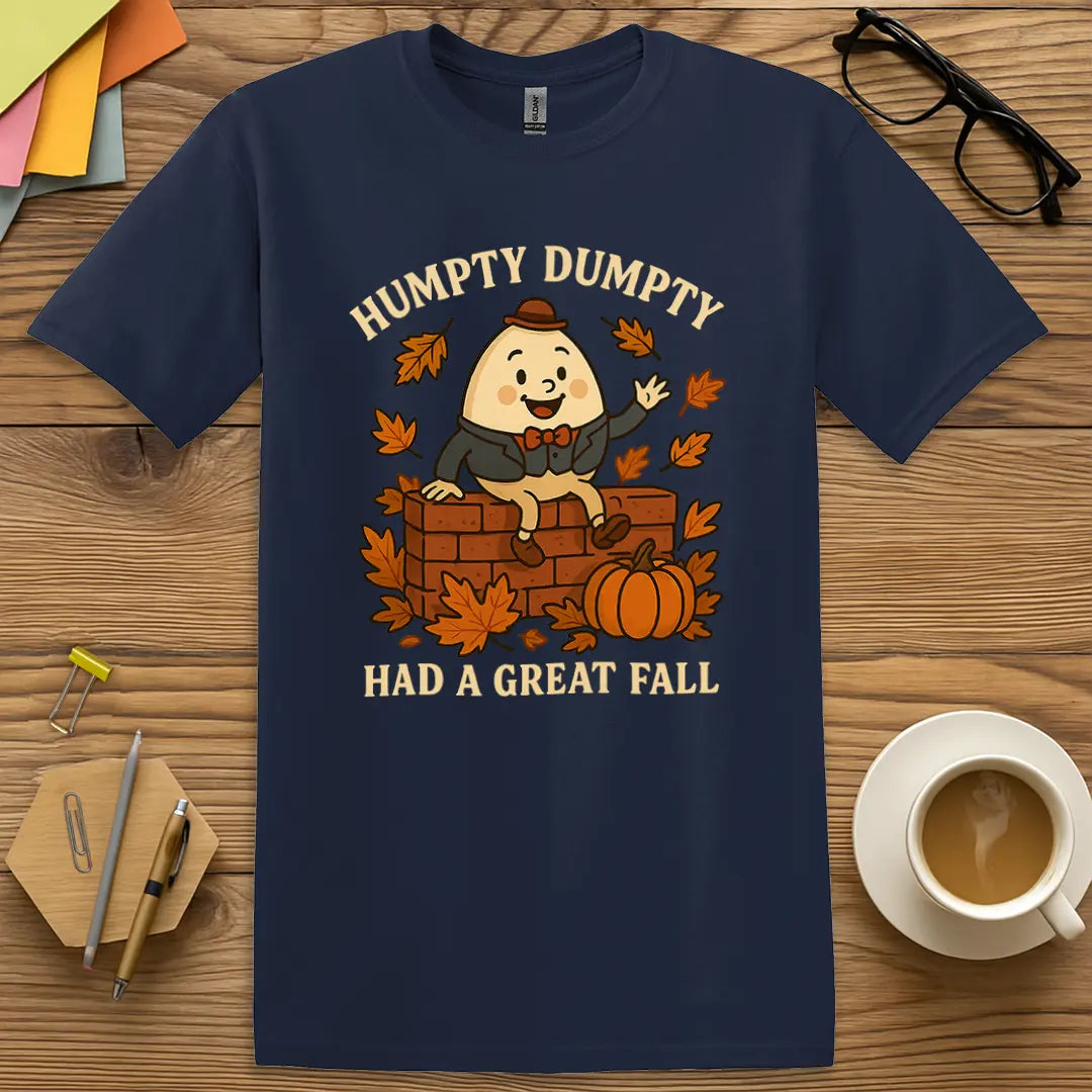 Navy Color T-shirt with "Humpty Dumpty Had a Great Fall" design offering cool tones and witty educator fall fashion.