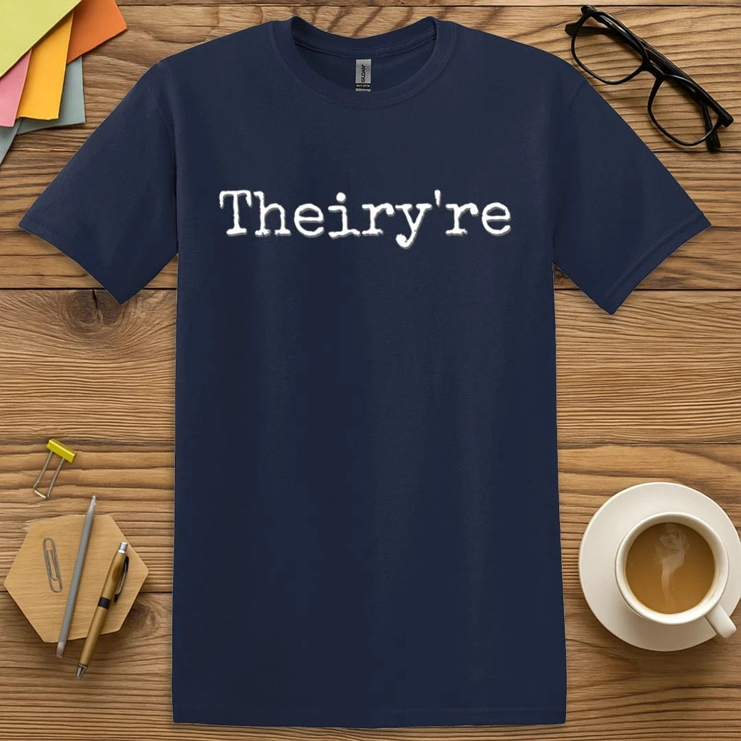 Theiry're - T-shirt
