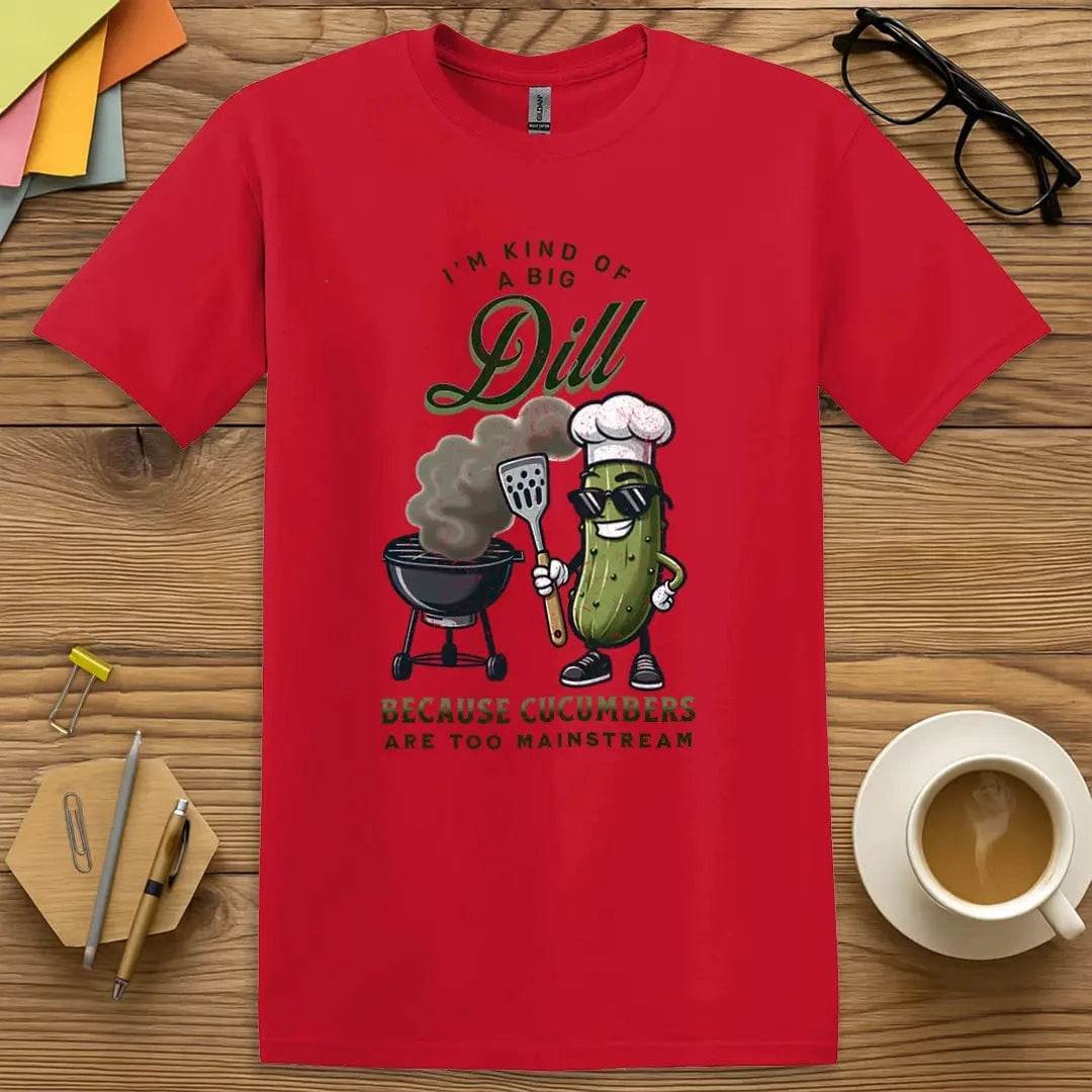 A Big Dill T-Shirt