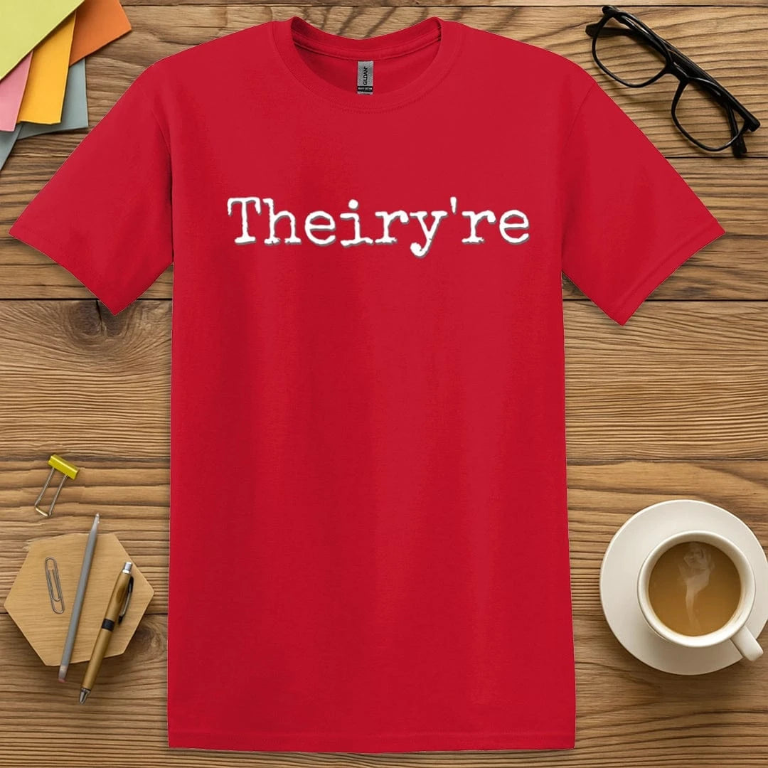 Theiry're - T-shirt