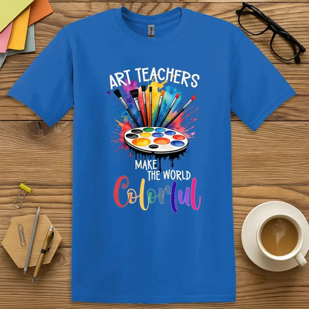 Royal Color T-shirt with "Art Teachers Make the World Colorful" design showing vivid hues and playful teacher pride.