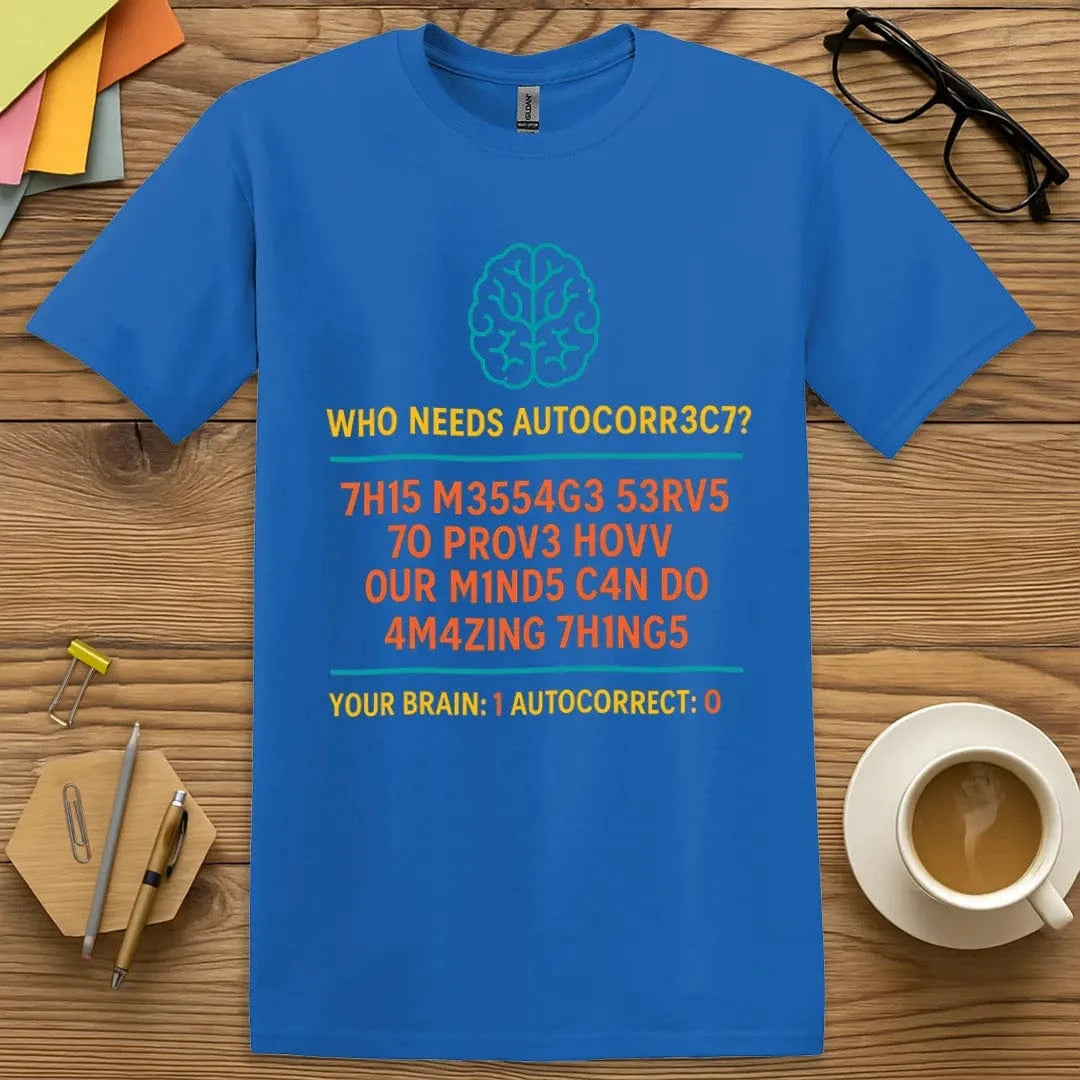 Royal T-shirt with "Who Needs AUTOCORR3C7?" design featuring vibrant colors and a nod to mental magic.