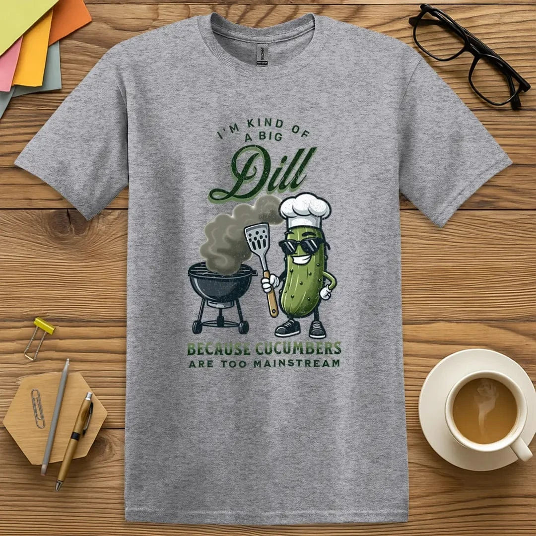A Big Dill T-Shirt