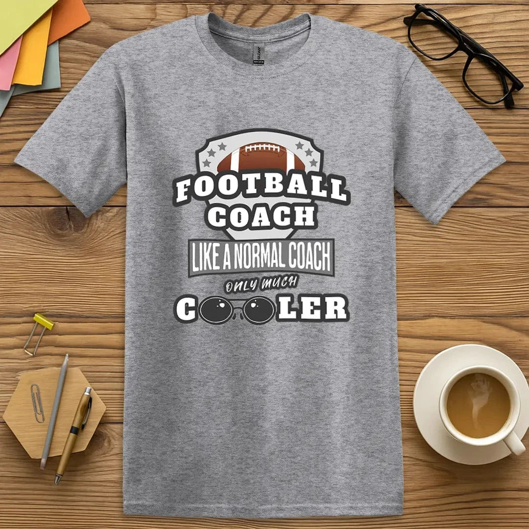 Sport Grey Color T-shirt with Football Coach Like a Normal Coach Only Much Cooler design featuring bold text, sporty badge, and coach sunglasses.