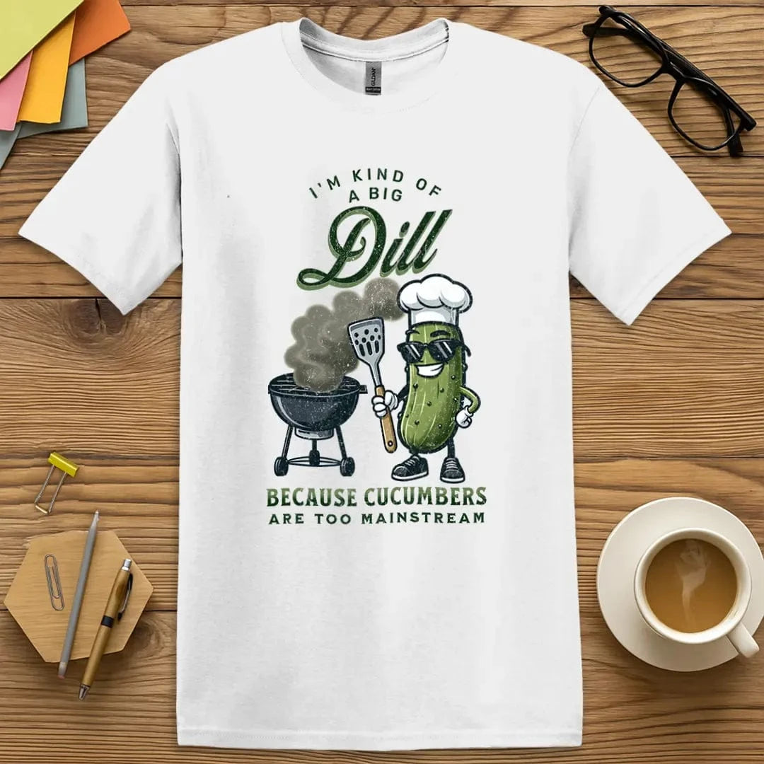 A Big Dill T-Shirt