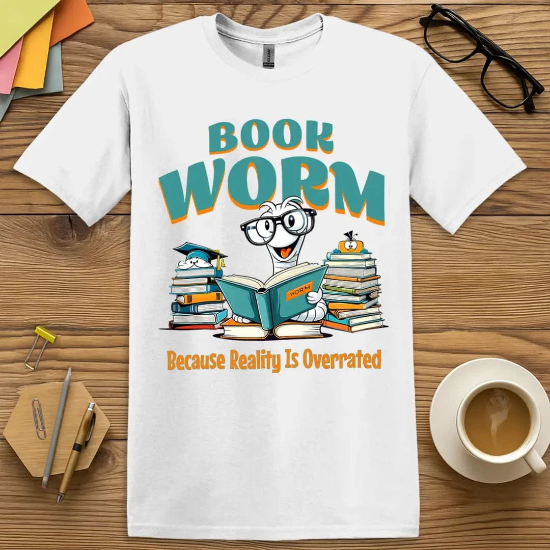 White T-shirt with “Book Worm – Because Reality Is Overrated” design featuring a vivid worm character and book stack, great for reader pride