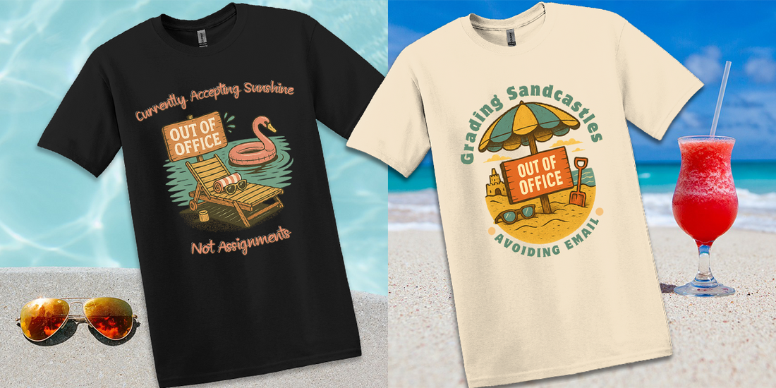 This summer, lesson planning comes with a side of sunshine. Discover why the best ideas start poolside (or beachside)—plus two “Out Of Office” teacher tees!