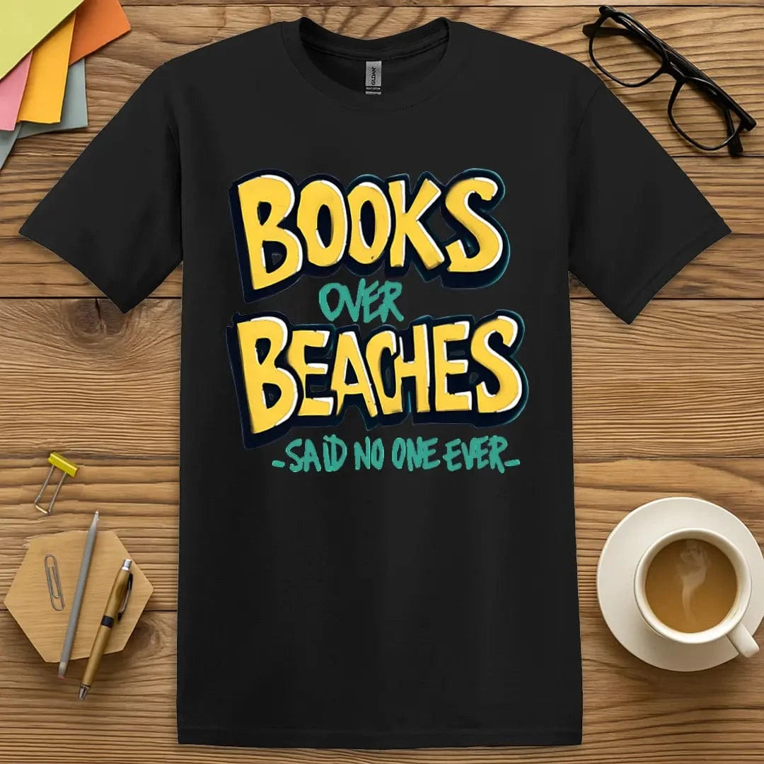 Black T-shirt with “Books Over Beaches – Said No One Ever” design featuring clever contradiction of lit life and surf style  