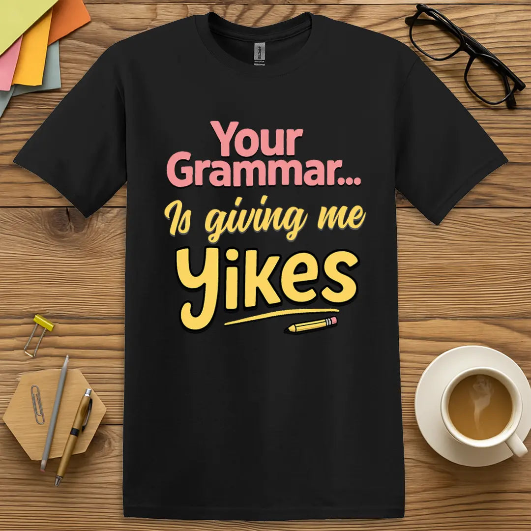 Black Color T-shirt with "Your Grammar Is Giving Me Yikes" design showing sharp contrast and English teacher attitude.