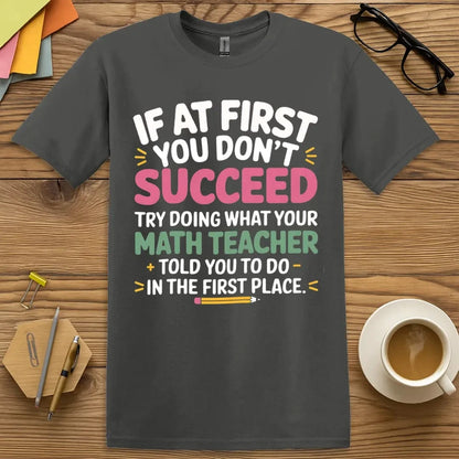 Math My Way T-shirt
