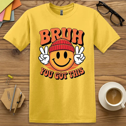 You Got This! T-shirt