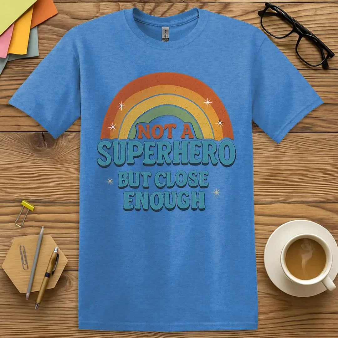 Heather Royal Color T-shirt with "Not a Superhero But Close Enough" design radiating classic retro style with educator pride.