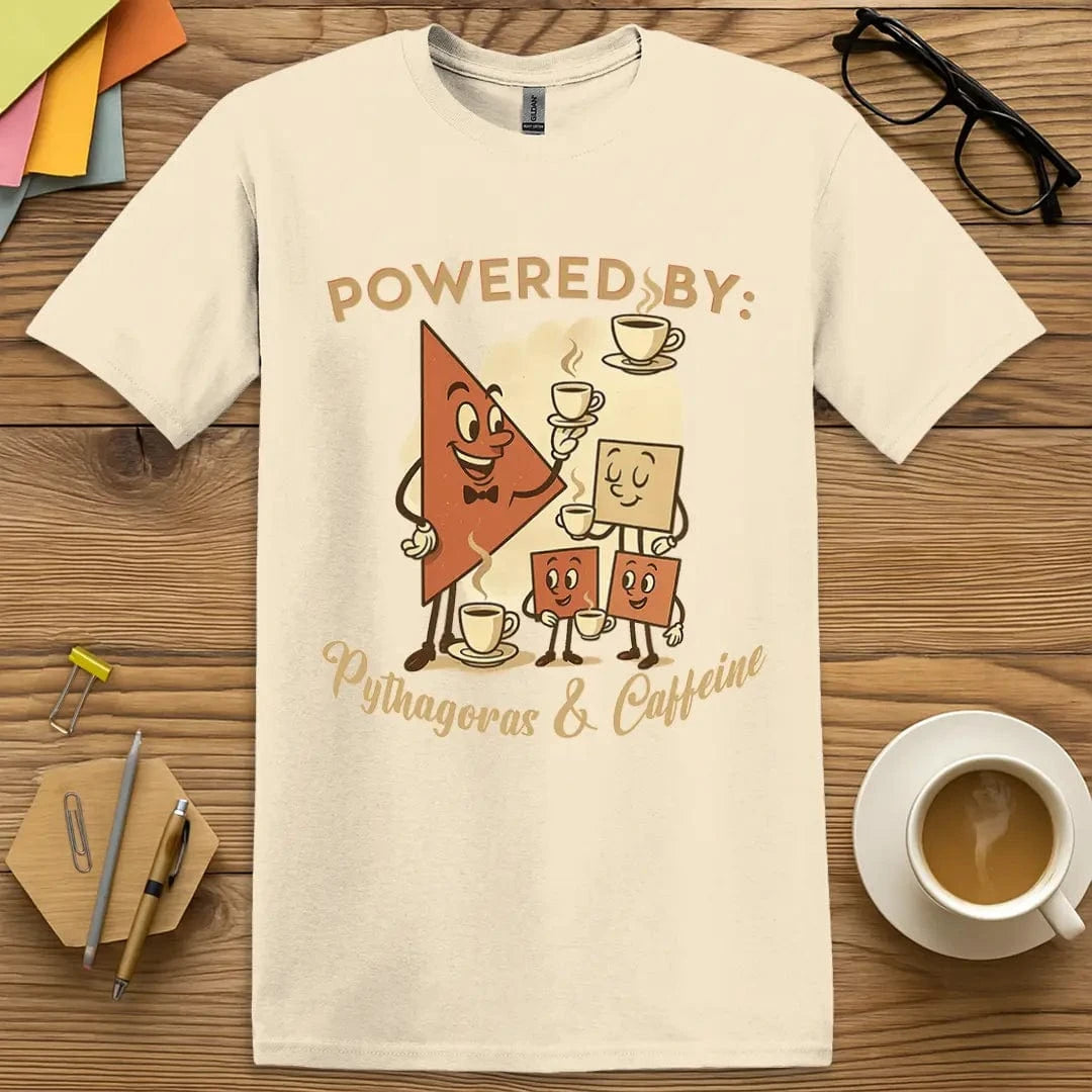 Natural T-shirt with “Powered by: Pythagoras & Caffeine” design featuring retro math humor and friendly triangle characters