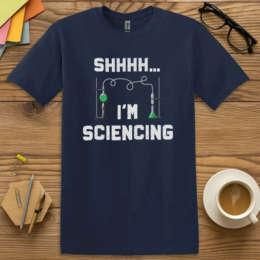 Navy T-shirt with “I’m Sciencing” design featuring witty STEM humor for bold, curious educators