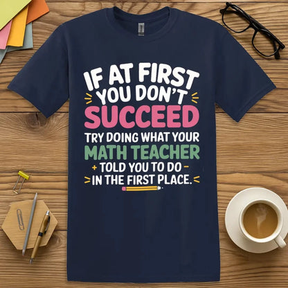 Math My Way T-shirt