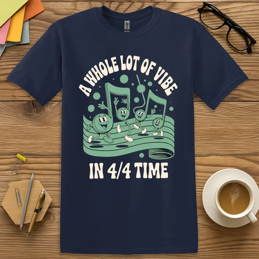 Navy Color T-shirt with "A Whole Lot of Vibe in 4/4 Time" design showing stylized staff lines and walking musical characters.