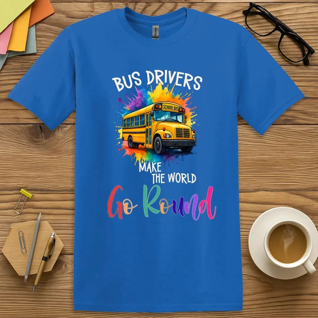 Royal T-shirt with "Bus Drivers Make the World Go Round" design featuring vibrant yellow bus and energetic classroom vibe.