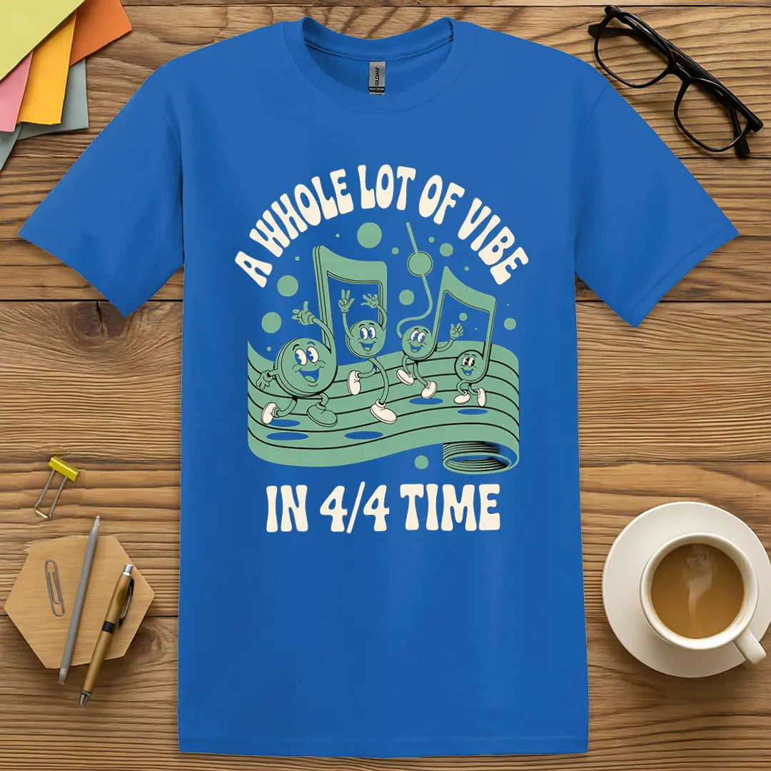 Royal Color T-shirt with "A Whole Lot of Vibe in 4/4 Time" design featuring cheerful music notes and playful classroom rhythm.