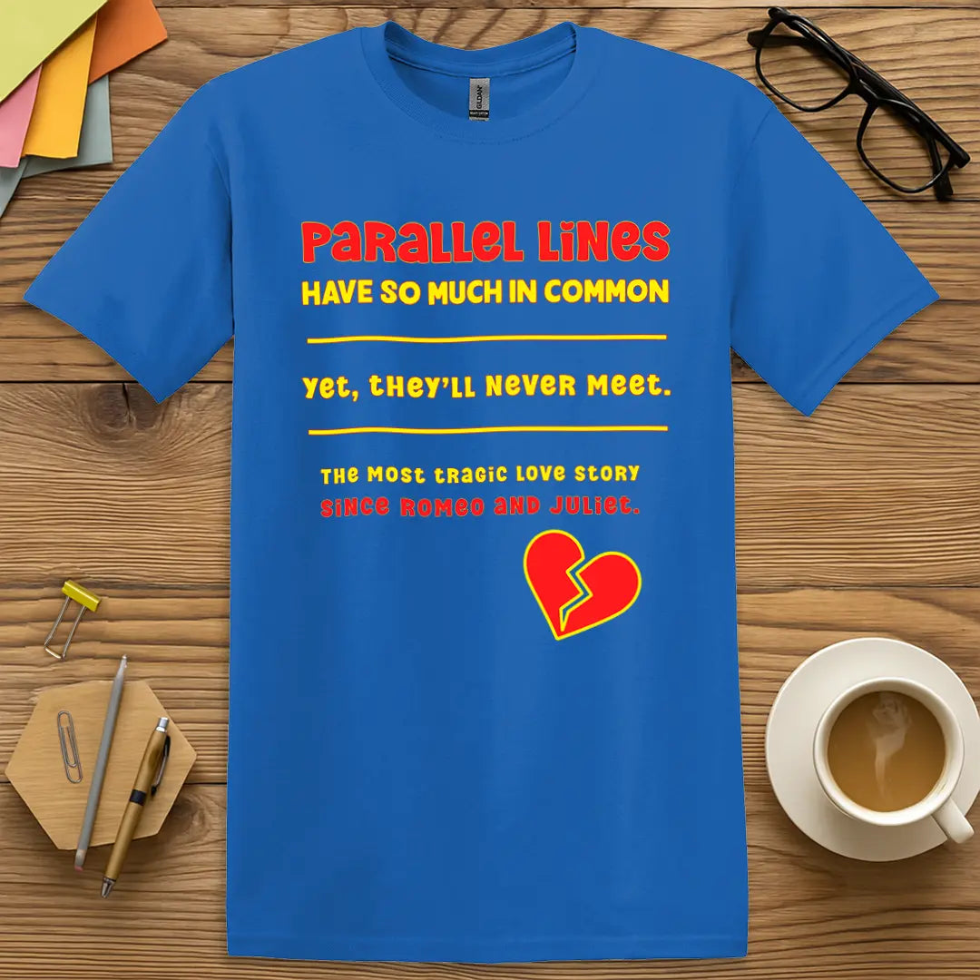 Royal Color T-Shirt - Parallel Lines - Funny Teacher Shirt.